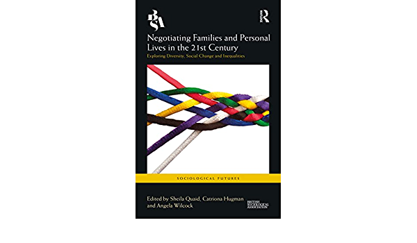 Negotiating Families and Personal Lives in the 21st Century